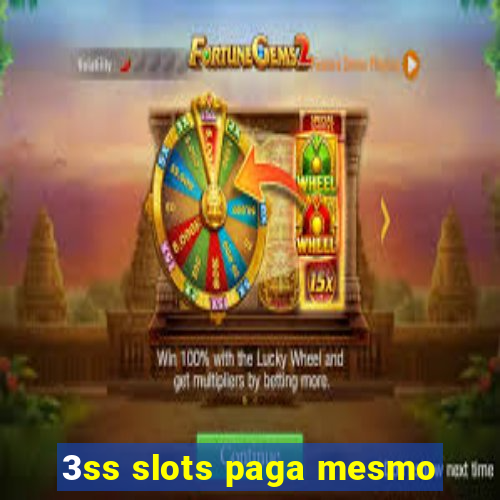 3ss slots paga mesmo